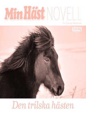 cover image of Den trilska hästen